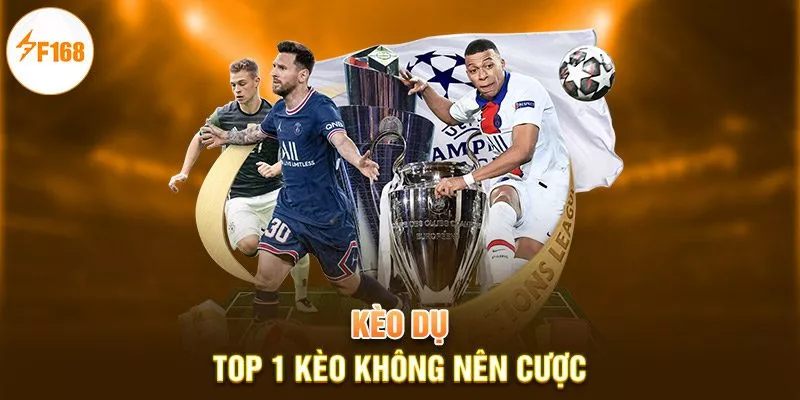 F168 Giải Đáp: Những Loại Kèo Nào Không Nên Cược 2 Kèo dụ - Top 1 kèo không nên cược