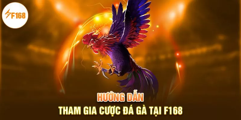 Kinh Nghiệm Đá Gà Cựa Dao F168 Trăm Trận Trăm Thắng 2 Hướng dẫn tham gia cược đá gà tại F168