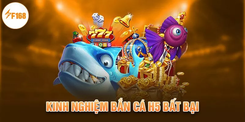 Bắn Cá H5 | Khám Phá Kho Báu Bí Ẩn Dưới Đại Dương 4 Kinh nghiệm bắn cá H5 bất bại